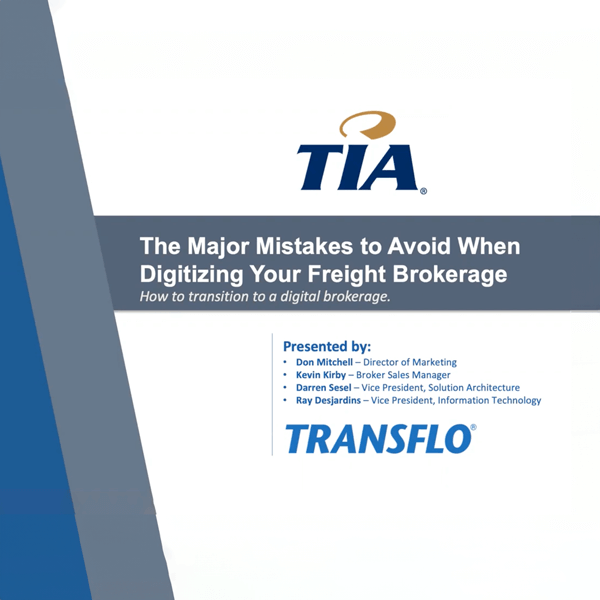 TIA Webinar – The Major Mistakes to Avoid When Digitizing Your Freight Brokerage